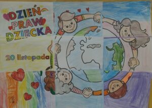 Plakat o prawach dziecka wykonany przez uczniów. Na plakacie jest kula ziemska, a wokół niej dzieci. Obok znajduje się kolorowy napis Dzień Praw Dziecka.