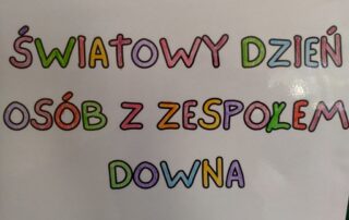 Napis Światowy Dzień Osób z Zespołem Downa.