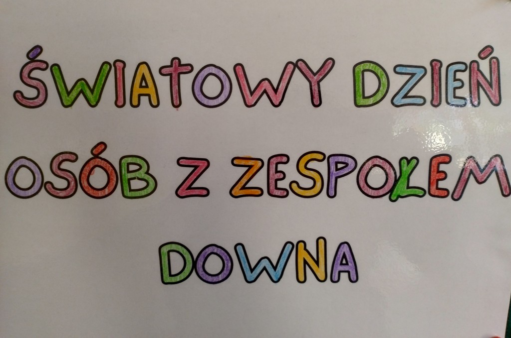 Napis Światowy Dzień Osób z Zespołem Downa.