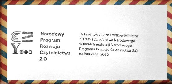 Informacja o dofinansowaniu zakupu książek ze środków Ministra Kultury i Dziedzictwa Narodowego.