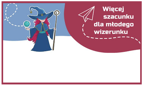 Więcej szacunku dla młodego wizerunku - baner