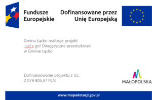 Projekt pn. Let's go! Dwujęzyczne przedszkolaki w Gminie Łącko.