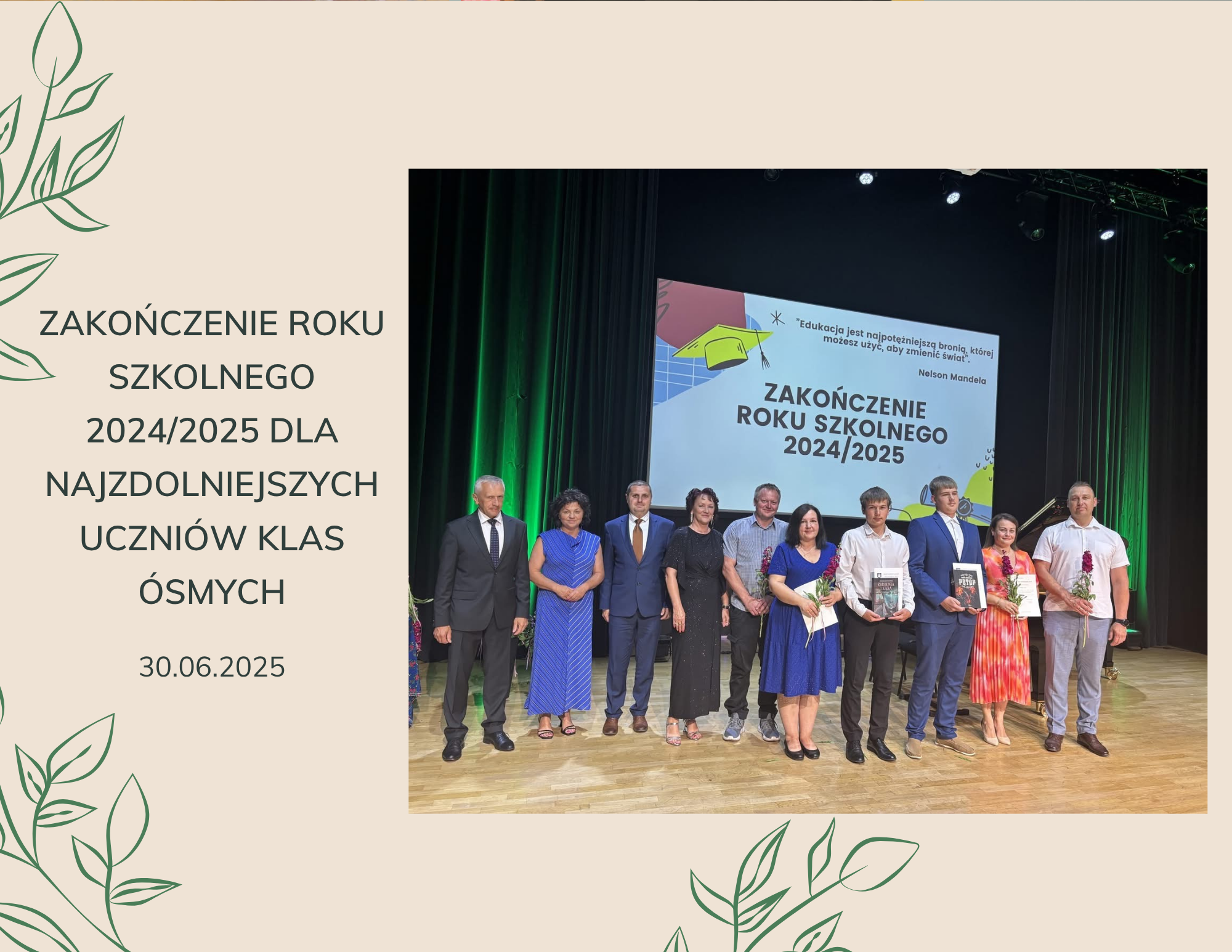 ZAKOŃCZENIE ROKU SZKOLNEGO 2024/2025 DLA NAJZDOLNIEJSZYCH UCZNIÓW KLAS ÓSMYCH