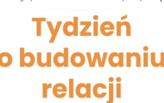 Napis: Tydzień o Budowaniu Relacji.